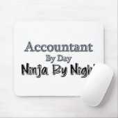 Buchhalter nach Tag, Ninja nach Nacht Mousepad (Mit Mouse)