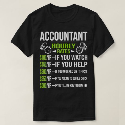 Buchhalter Stundensätze Funny Accounting CPA Humo T-Shirt (Design vorne)