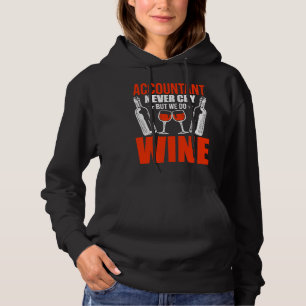 Buchhalter weinen nie, aber weine CPA Hoodie