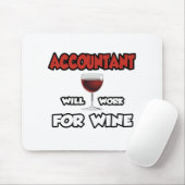 Buchhalter... wird für Wein arbeiten Mousepad (Mit Mouse)