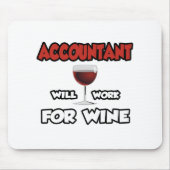 Buchhalter... wird für Wein arbeiten Mousepad (Vorne)