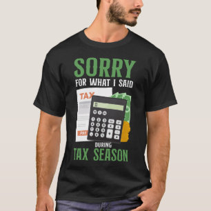 Buchhaltung tut mir leid für das, was ich während T-Shirt