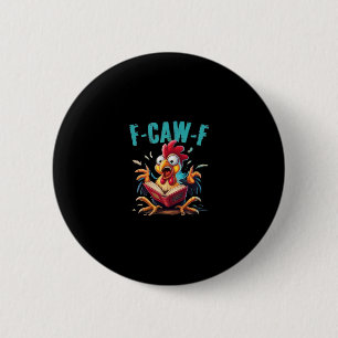 Buchlesen F-caw-f Lustiger Hühner-Schrei Humor Button