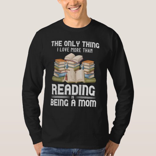 Buchleser Bookworm Librarian Novelist Mama Mutter T-Shirt (Vorderseite)