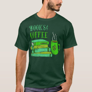 Buchliebhaber Bücher Kaffee Kaffeeliebhaber Buch T-Shirt