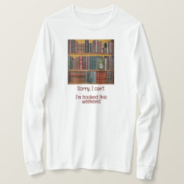 Buchliebhaber - leider kann ich das nicht, ich bin T-Shirt
