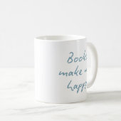 Buchliebhaber-Zitat Handschriftlich Blaues Skript  Kaffeetasse (VorderseiteRechts)