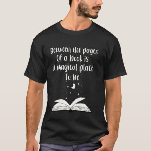Buchliebhaber Zwischen den Seiten eines Buches ist T-Shirt