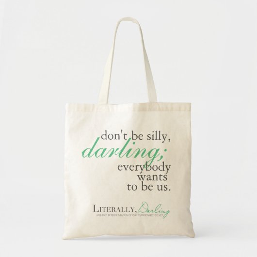 Buchstäblich, Darling Quote Tasche (Vorne)