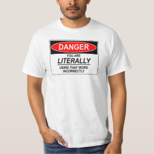 Buchstäblich falsch T-Shirt