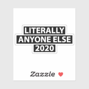 Buchstäblich jemand anderes 2020 aufkleber