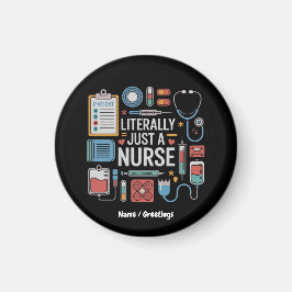 buchstäblich nur ein Krankenpfleger-Geschenk Magnet