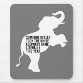 Buchstäblich schlimmste Geschenke für den weißen E Mousepad (Vorne)