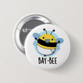 Bucht-Biene Funny Baby Bee Pun Button (Vorne & Hinten)