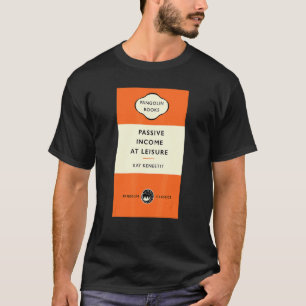 Buchtitel Passives Einkommen bei Leisure Kay Kenee T-Shirt