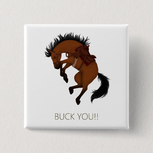 Buck dich! Funny Bay Horse Button (Vorderseite)