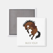 Buck dich! Funny Bay Horse Magnet (Vorderseite/Rückseite)