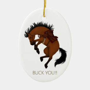 Buck dich! Funny Bay Horse Personalisiert Keramik Ornament
