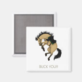 Buck dich! Funny Buckskin Horse Magnet (Vorderseite/Rückseite)