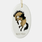 Buck dich! Funny Buckskin Pferd Custom Keramik Ornament (Rechts)