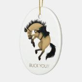 Buck dich! Funny Buckskin Pferd Custom Keramik Ornament (Links)