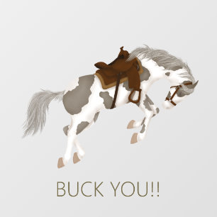 Buck dich! Funny Pinto Pferd Fensteraufkleber