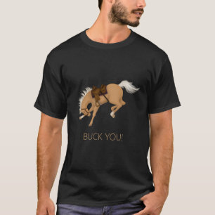 Buck dich! Funny Sorrel Horse Dark T-Shirt