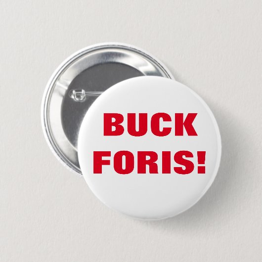 BUCK FORIS! Abzeichen Button (Vorne & Hinten)