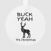 BUCK Ja, es ist Weihnachtslustig Ornament (Rückseite)