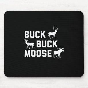 Buck Moose Funny Junting Saison Mousepad