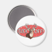 Buck Off von Mudge Studios Magnet (Vorderseite/Rückseite)