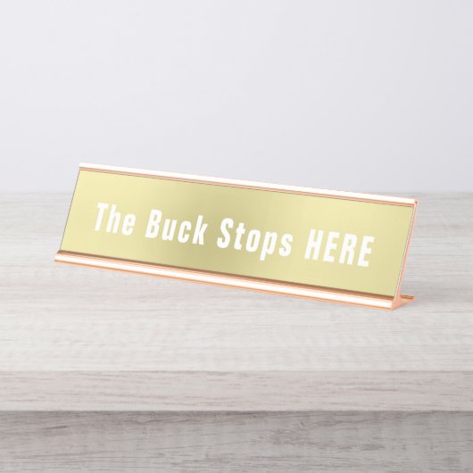Buck Stops Here Funny Novelty Schreibtischnamensplakette (Vorderseite )