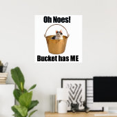 Bucket Cat Poster (Heimbüro)