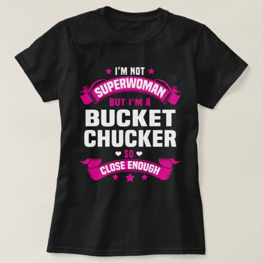 Bucket Chucker T-Shirt (Design vorne)