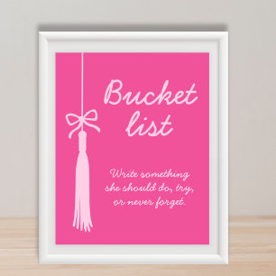 Bucket List Station Pinke Quaste Abschluss-Schild Poster