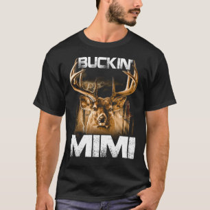 Buckin' mimi Hunter T - Shirt