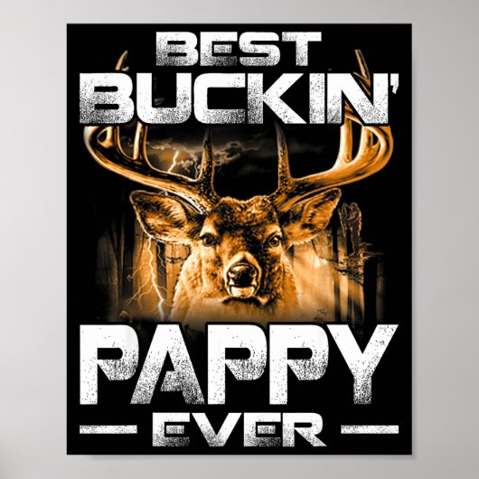 Buckin' Pappy Ever Shirt Deer Hunting Bucking Fath Poster (Vorne)