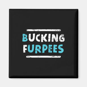 Bucking Furpees Lustiges Workout Gym Humor Tee Bod Magnet