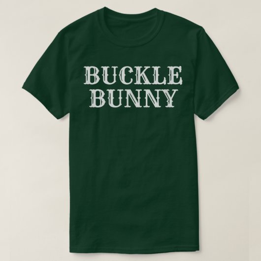 Buckle Bunny T - Shirt (Design vorne)