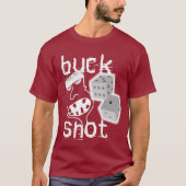 BUCKSHOT2 T-Shirt (Vorderseite)