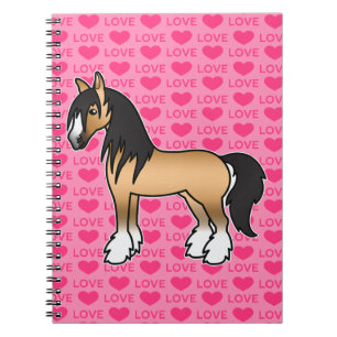 Buckskin Cartoon Gypsy Vanner Shire Liebe Notizblock