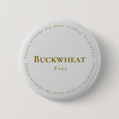 Buckwheat-Free Request Badge, Light-gray - Brown Button (Vorderseite)