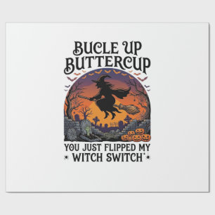 Bucle Up Buttercup Hexen Schalter Halloween Besen Geschenkpapier