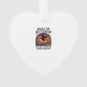 Bucle Up Buttercup Hexen Schalter Halloween Besen  Ornament