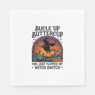 Bucle Up Buttercup Hexen Schalter Halloween Besen Serviette