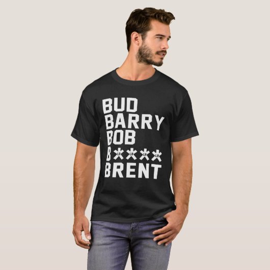 Bud Barry Bob B.Itch Brent T-Shirt (Vorne ganz)