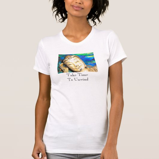 Budda Hauptschuß, nehmen Zeit sich abzuwickeln T-Shirt (Vorderseite)