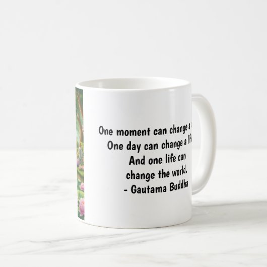 Buddha - Ein Leben kann die Welt verändern Kaffeetasse (VorderseiteRechts)