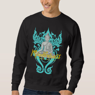 Buddha Gautama Achtsamkeit Frieden Liebenswürdigke Sweatshirt