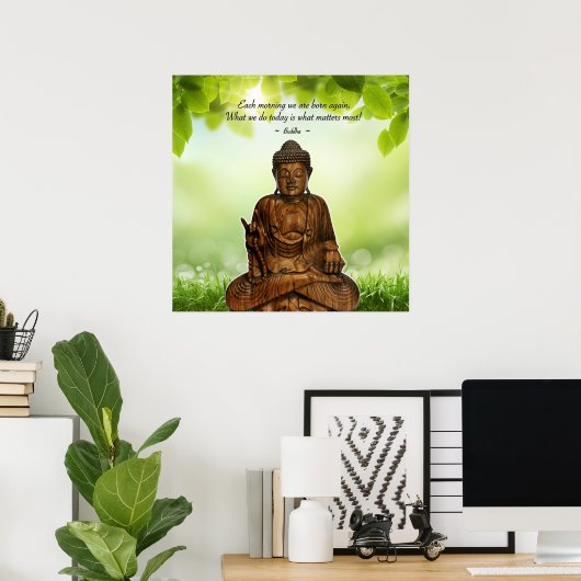 Buddha - Jeden Morgen. Poster (Heimbüro)